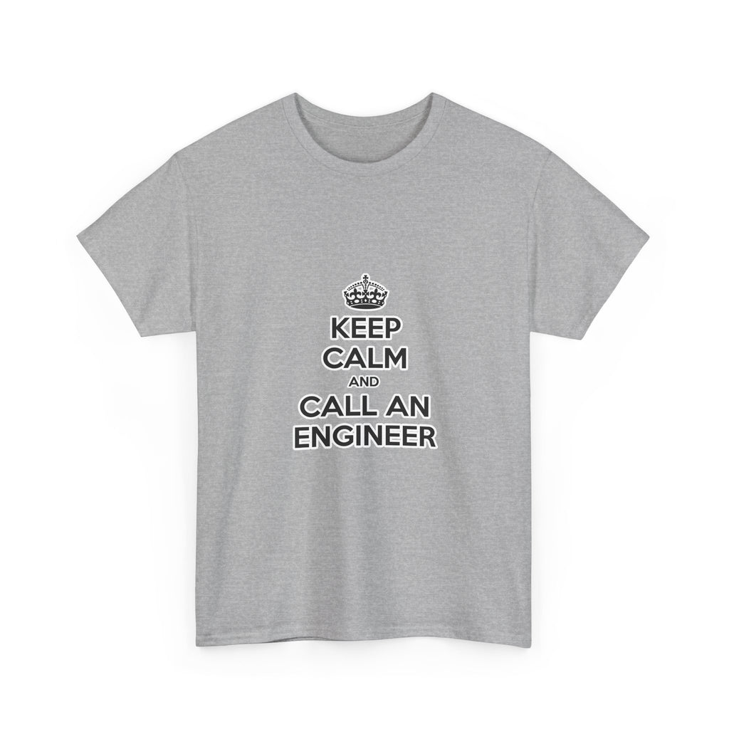Keep Calm and Call an Engineer - Unisex Heavy Cotton Tee