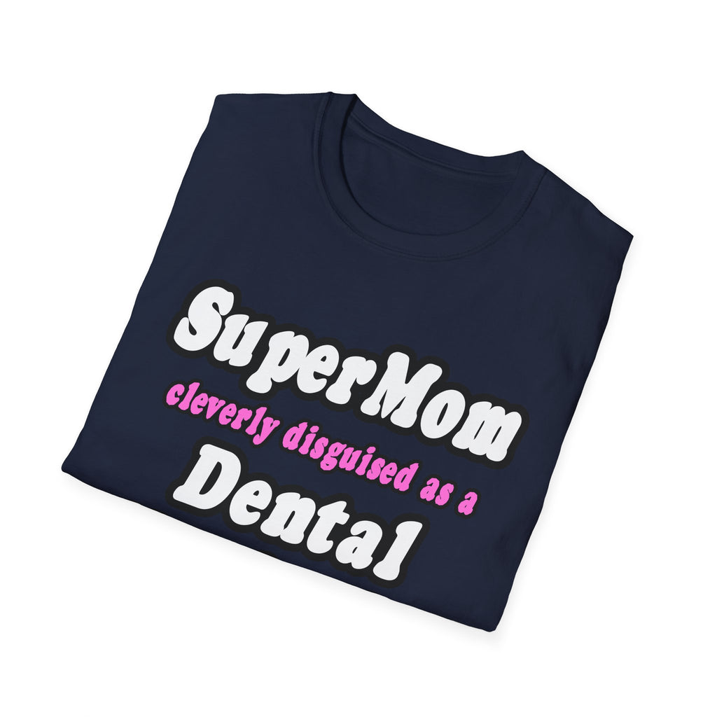 SuperMom...Dental Hygienist - Unisex Softstyle T-Shirt