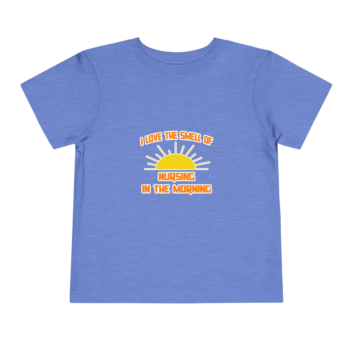 Smell of Nursing in the Morning - Toddler Short Sleeve Tee