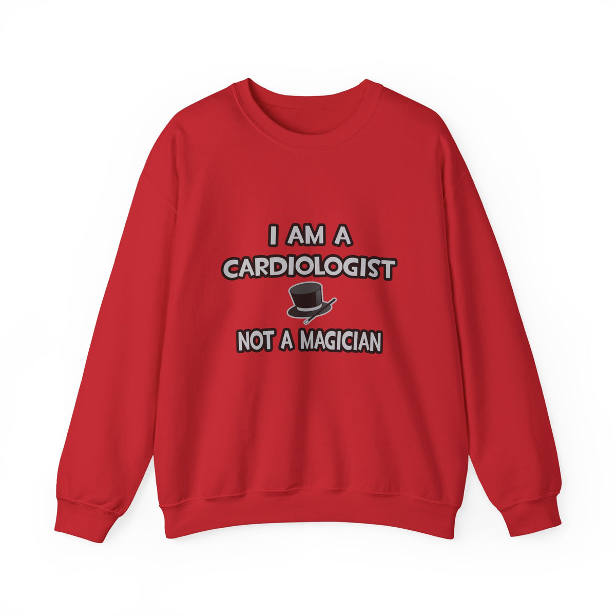 I Am A Cardiologist ... Not A Magician - Unisex Heavy Blend™ Crewneck Sweatshirt