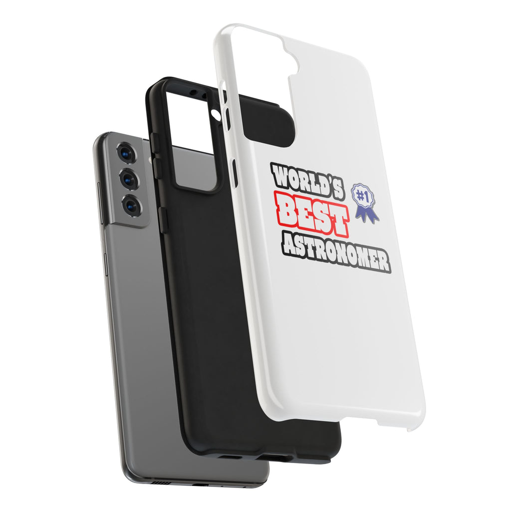World's Best Astronomer - Tough Phone Cases