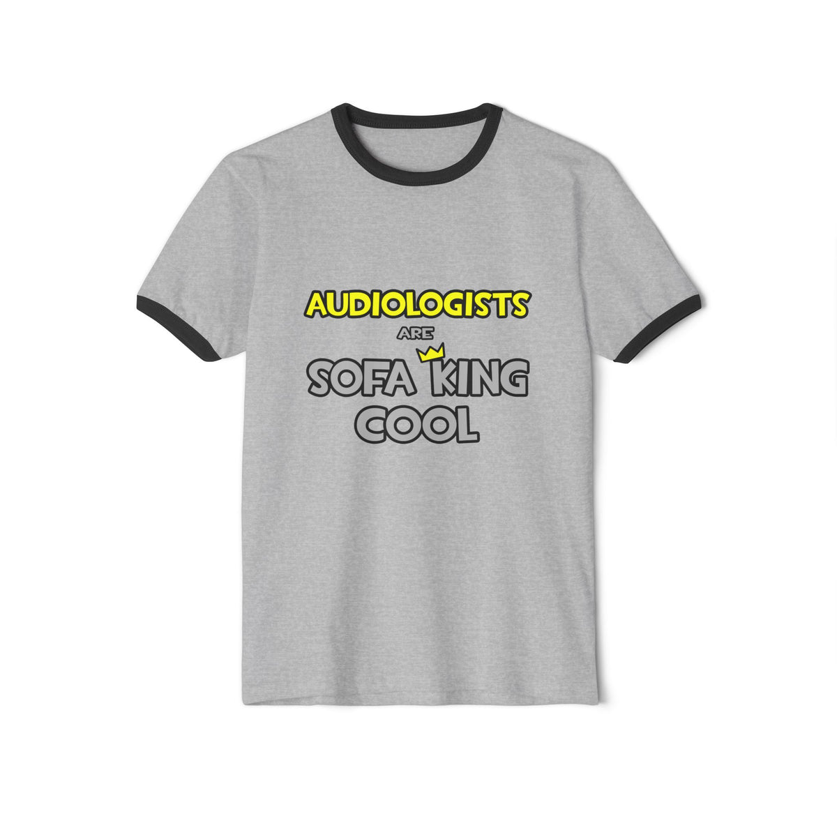 Audiologists Are Sofa King Cool - Unisex Cotton Ringer T-Shirt
