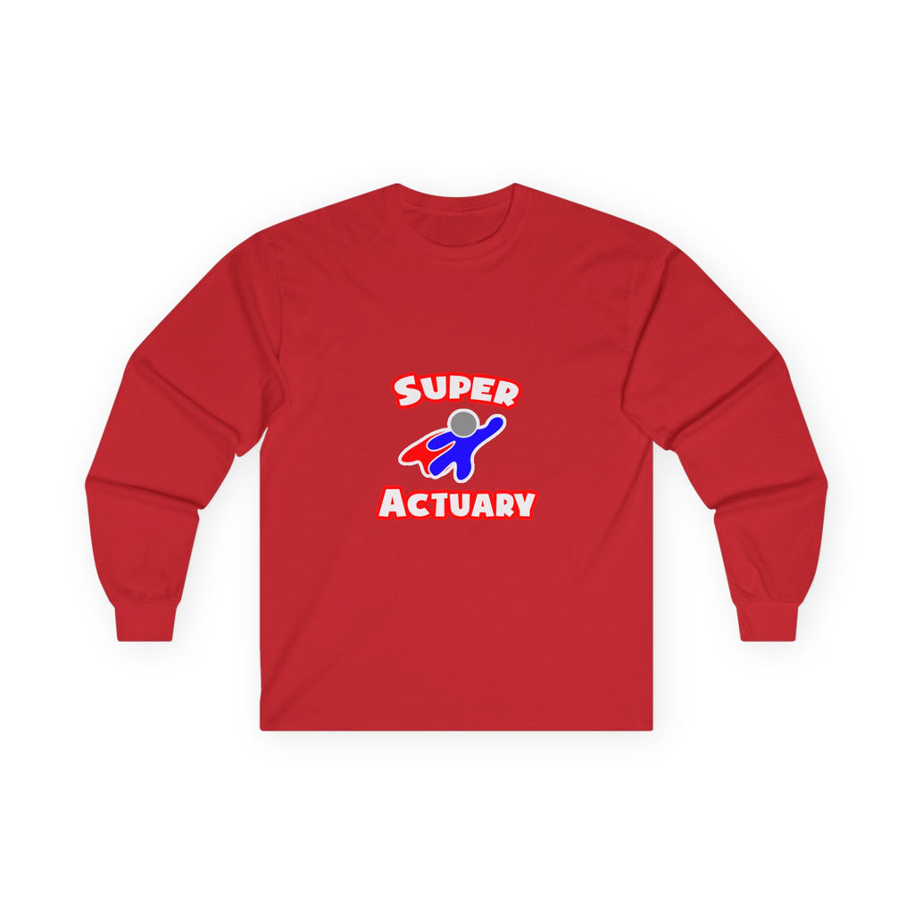 Super Actuary - Unisex Ultra Cotton Long Sleeve Tee