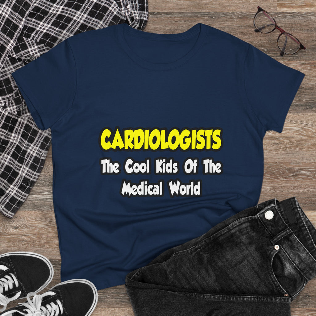 Cardiologists...Cool Kids of Medical World - Women's Midweight Cotton Tee