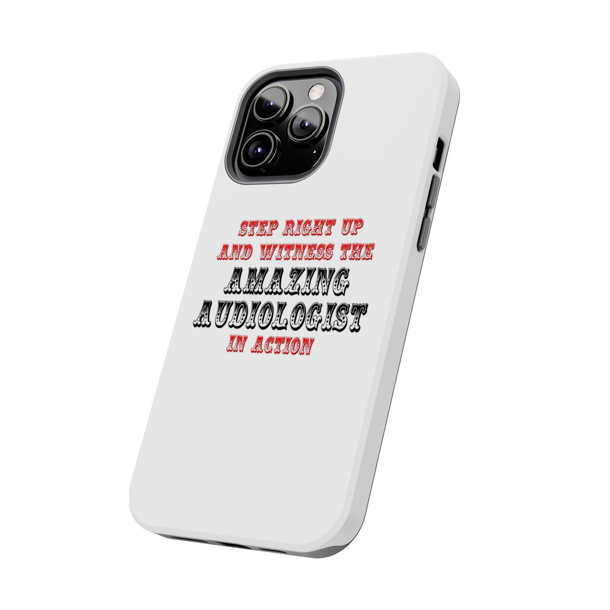 Amazing Audiologist In Action - Tough Phone Cases