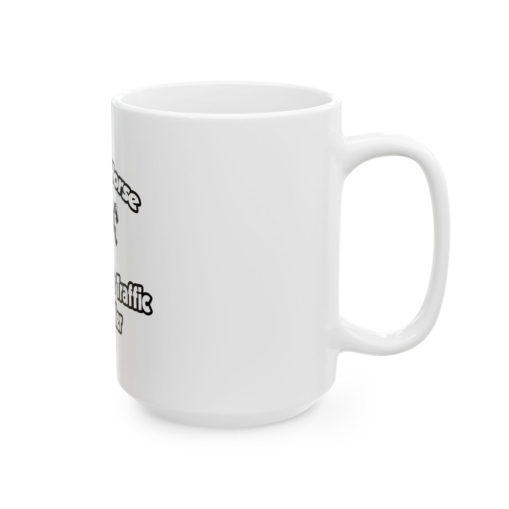 Save a Horse, Ride an Air Traffic Controller - Ceramic Mug, (11oz, 15oz)