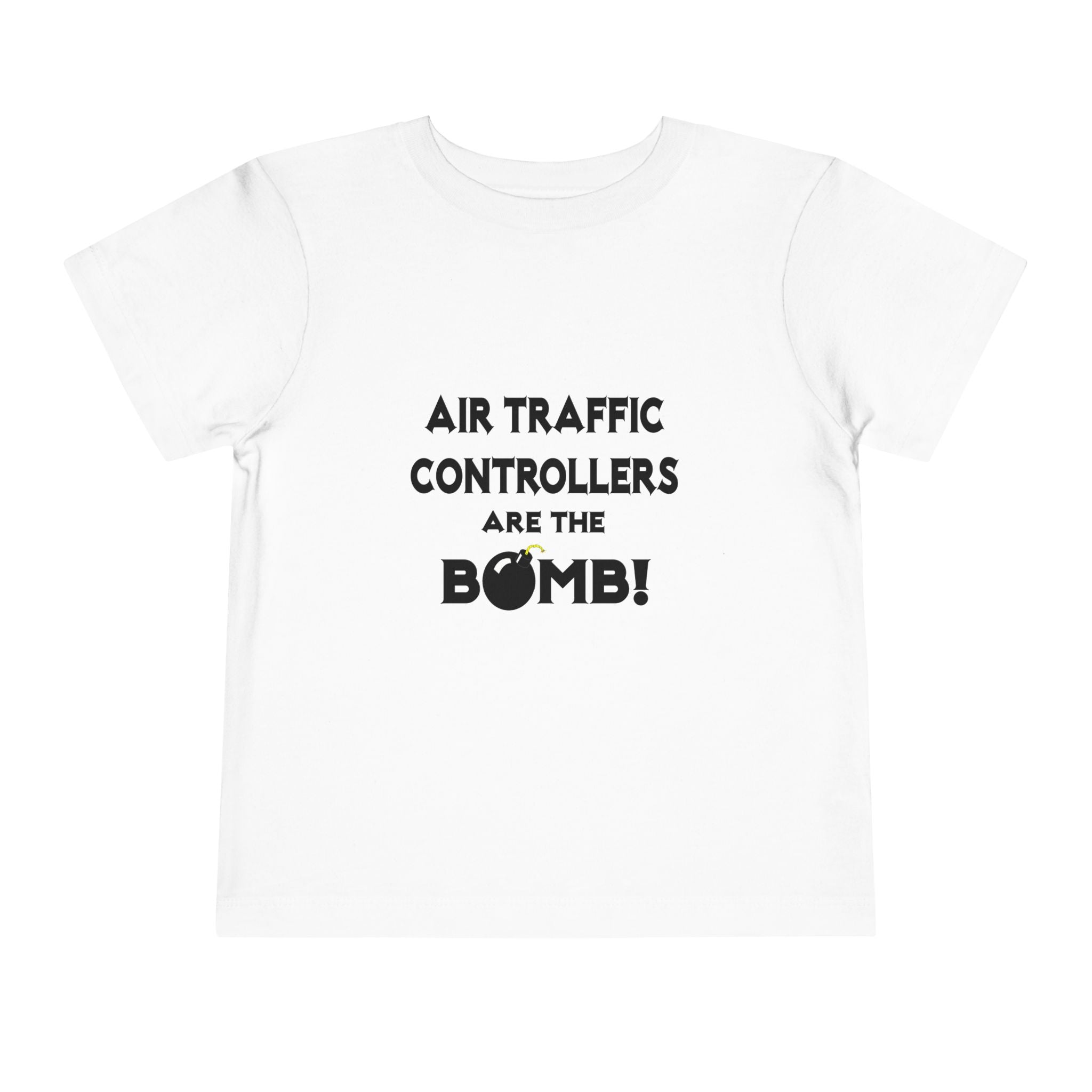 Air Traffic Controllers Are The Bomb! - Toddler Short Sleeve Tee