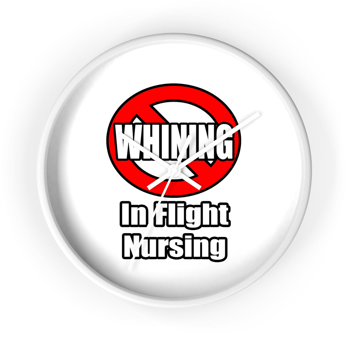 No Whining In Flight Nursing - Wall Clock