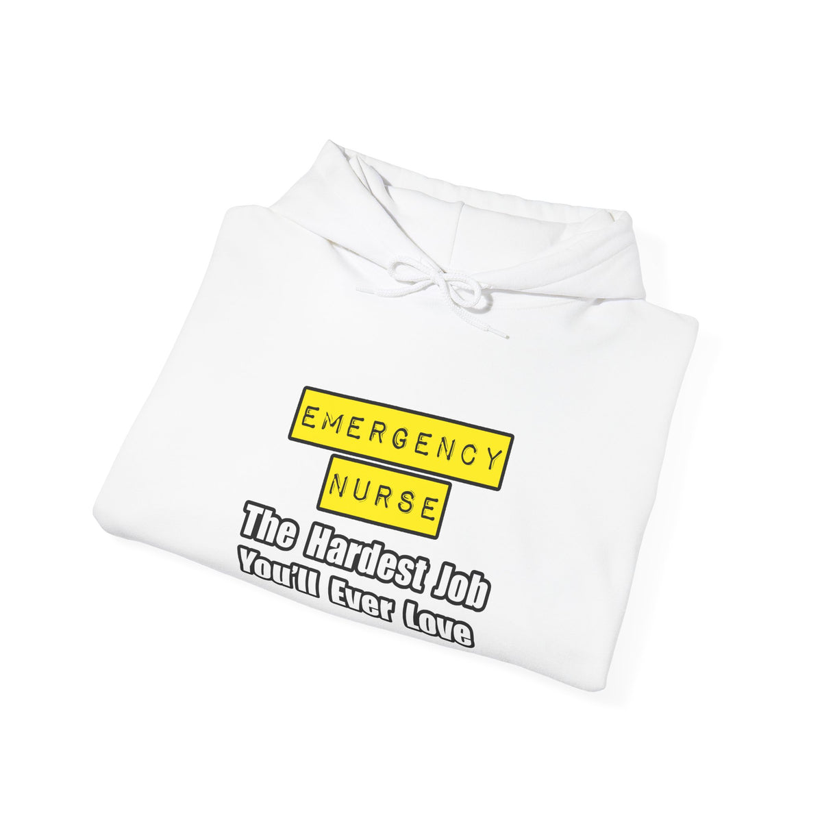Emergency Nurse...Hardest Job You'll Ever Love - Unisex Heavy Blend™ Hooded Sweatshirt