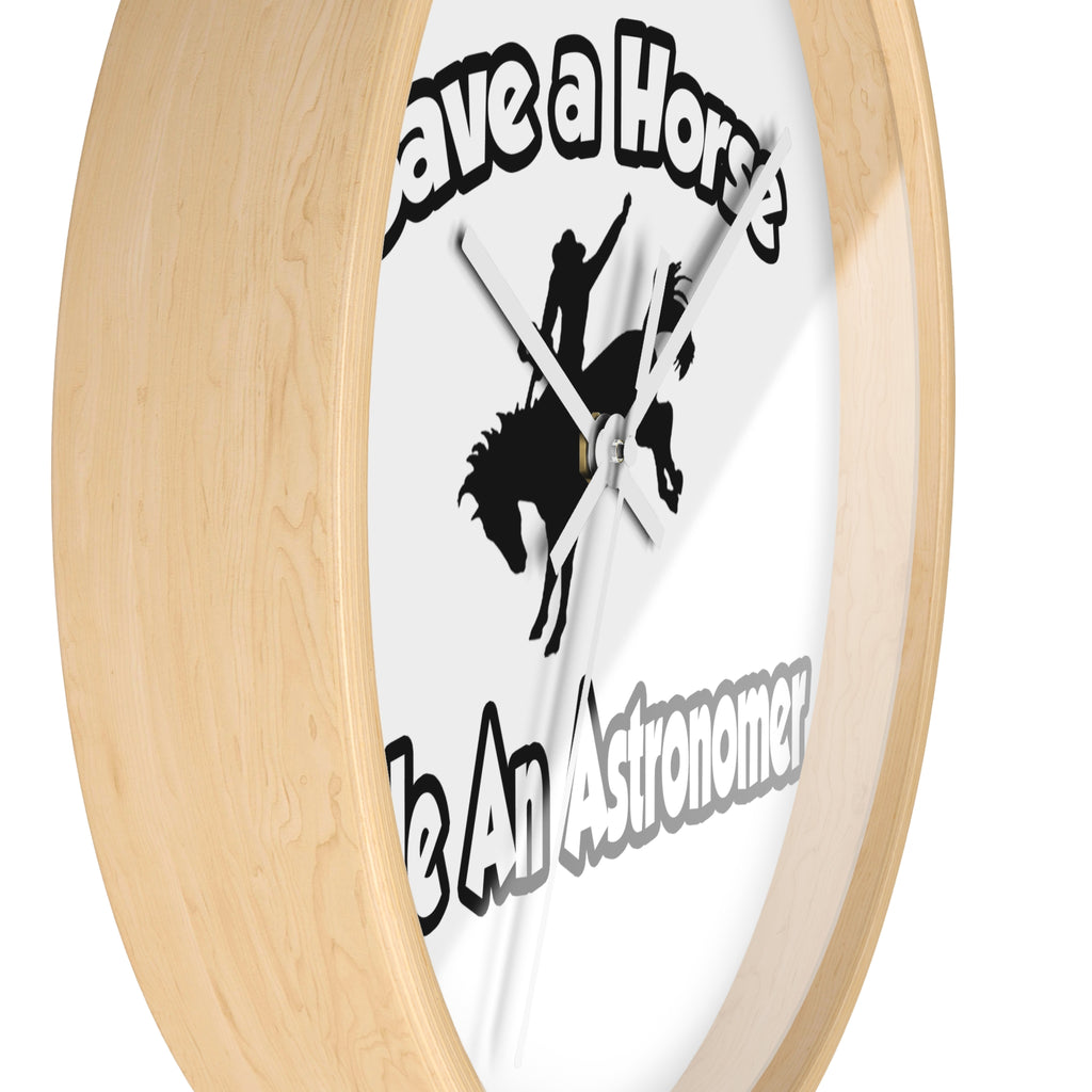 Save a Horse, Ride an Astronomer - Wall Clock