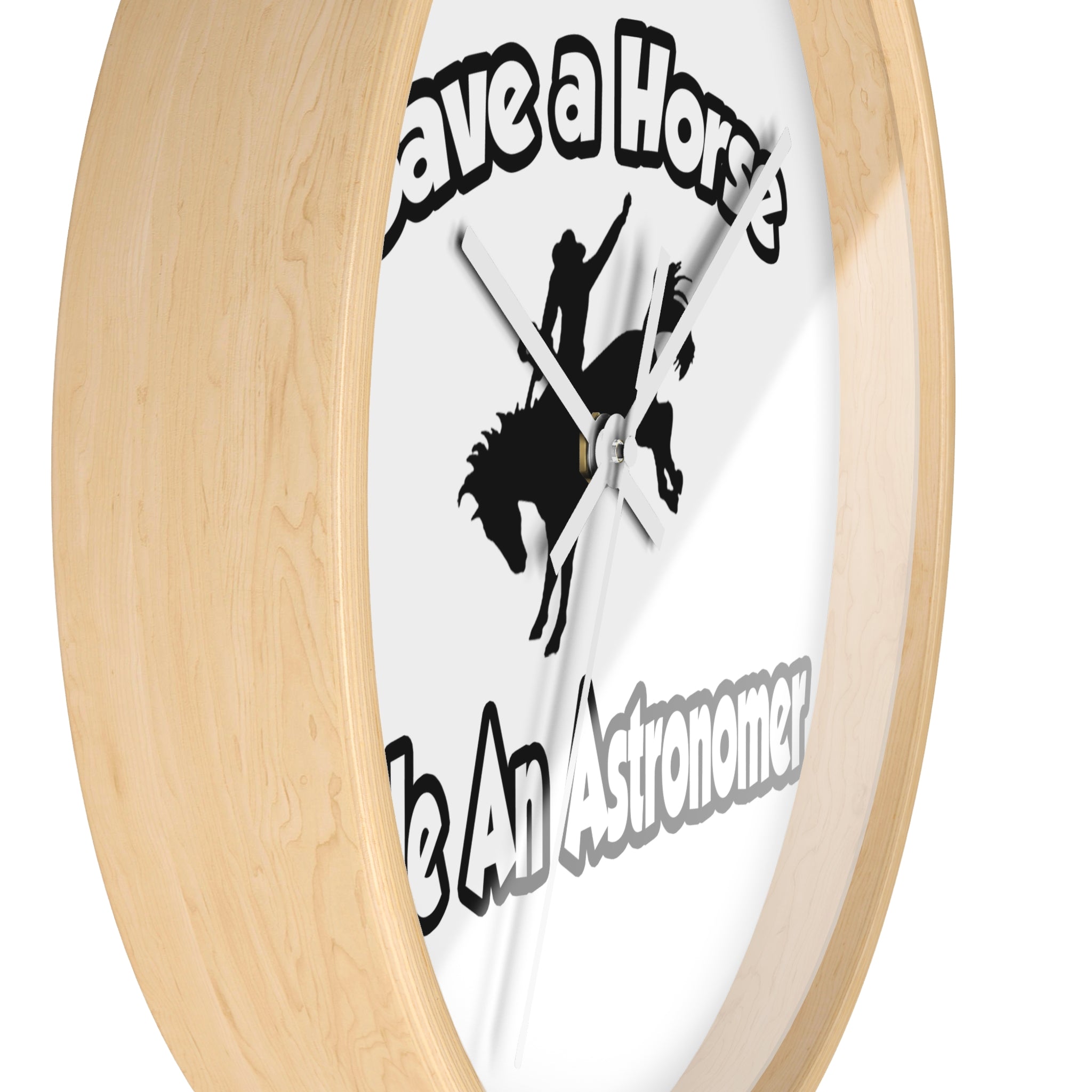 Save a Horse, Ride an Astronomer - Wall Clock