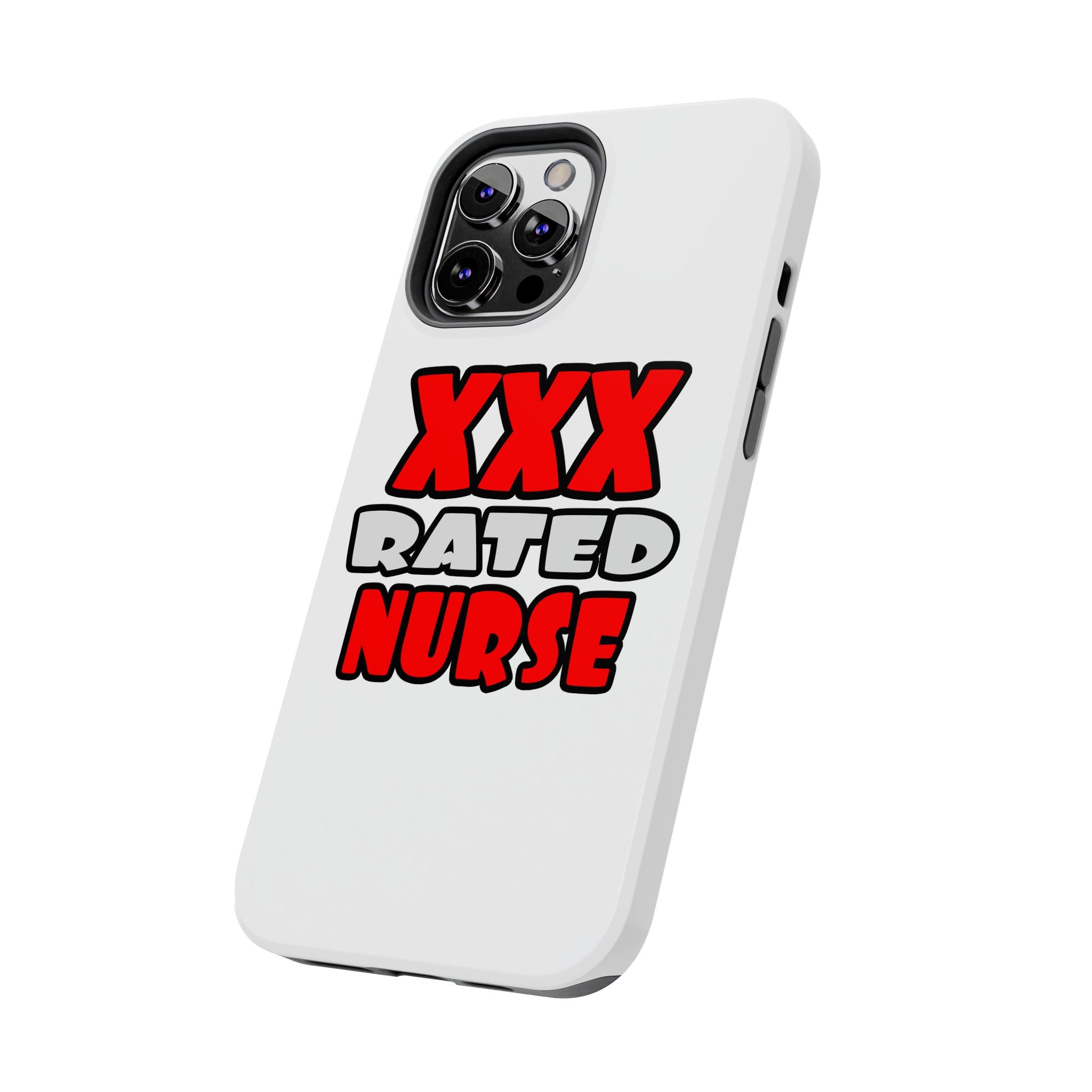 XXX Rated Nurse - Tough Phone Cases