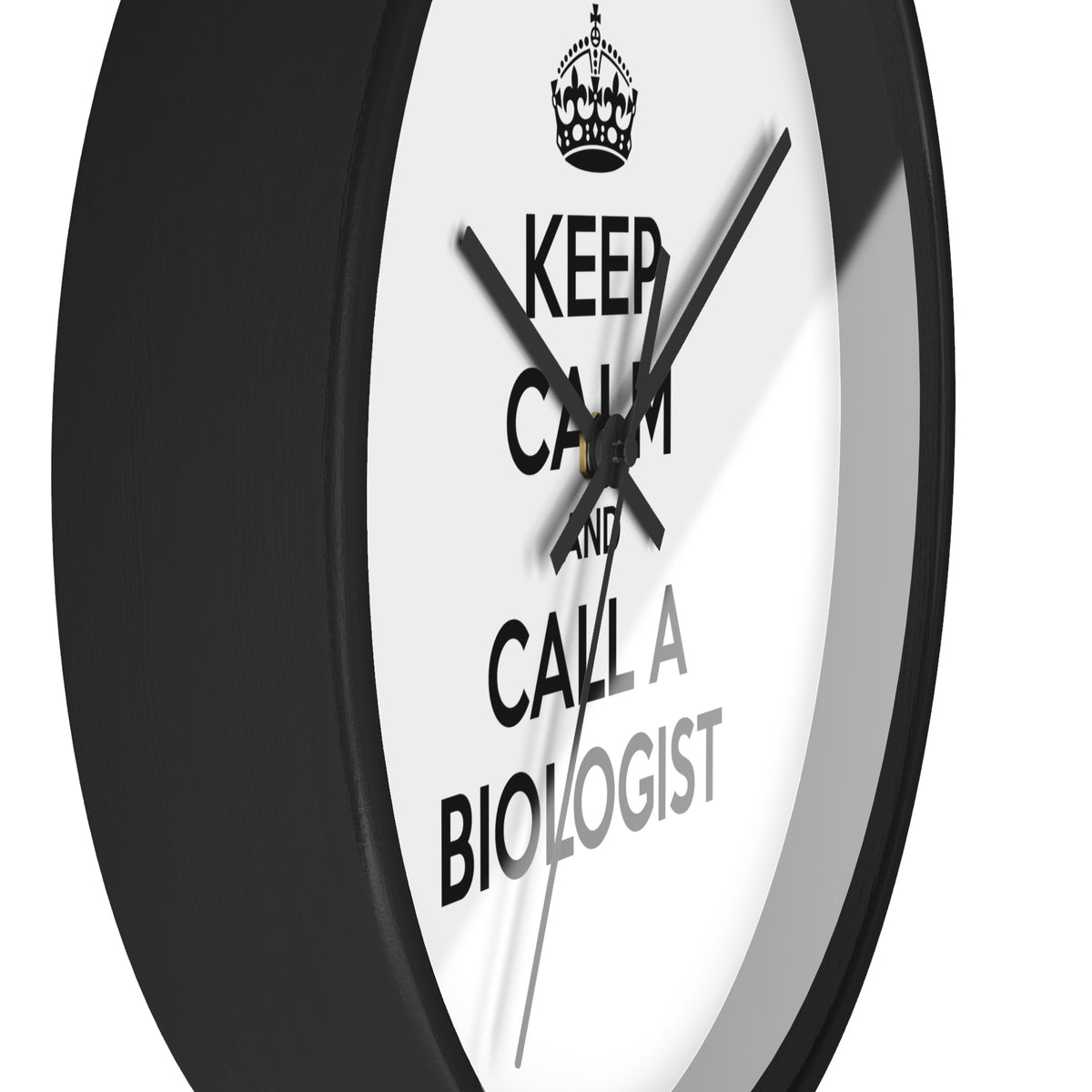 Keep Calm and Call a Biologist - Wall Clock