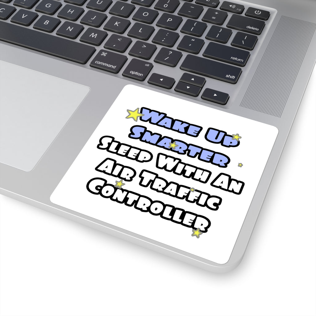 Wake Up Smarter...Sleep With an Air Traffic Controller - Square Stickers