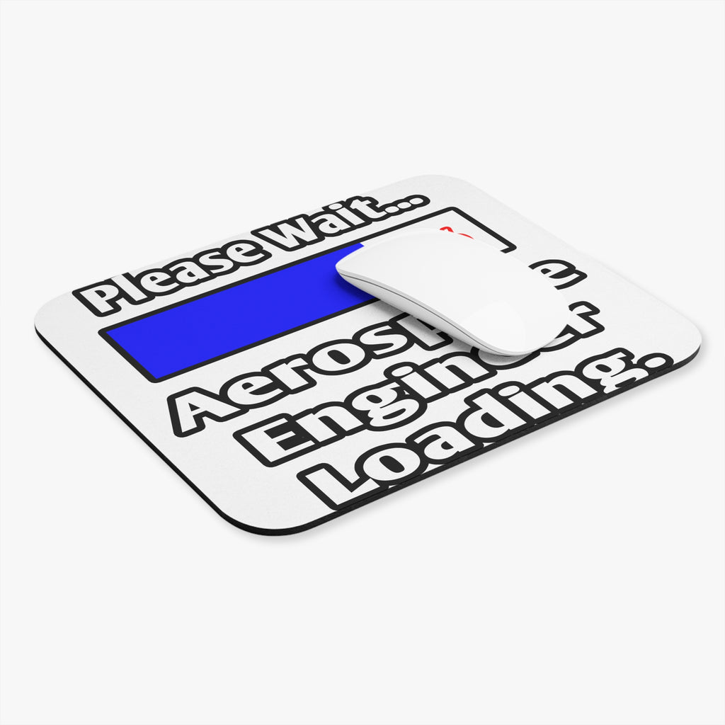 Please Wait...Aerospace Engineer Loading - Mouse Pad (Rectangle)