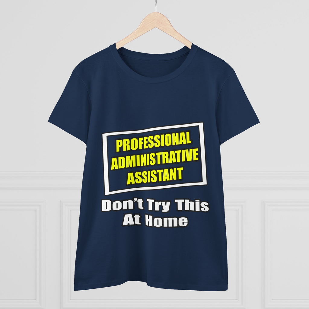 Professional Administrative Assistant...Joke - Women's Midweight Cotton Tee