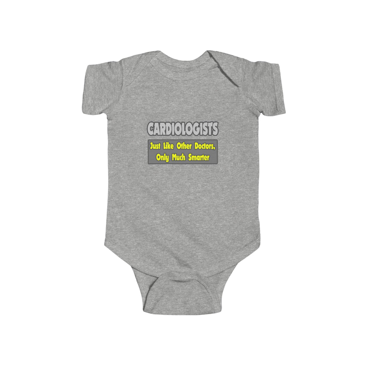 Cardiologists...Smarter - Infant Fine Jersey Bodysuit