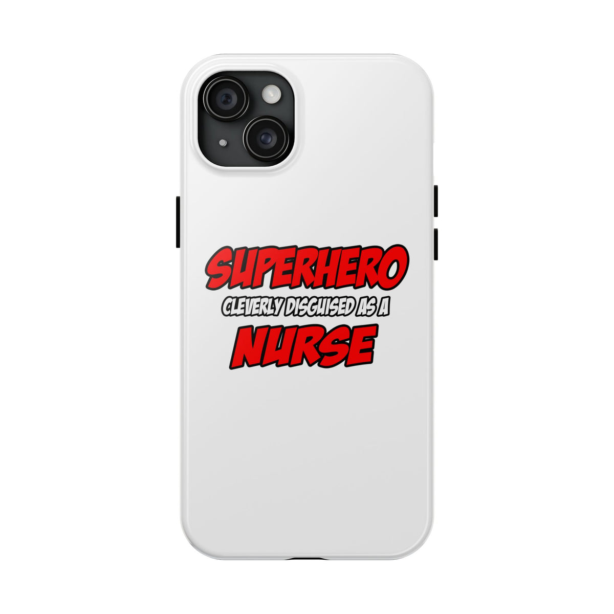 Superhero...Nurse - Tough Phone Cases