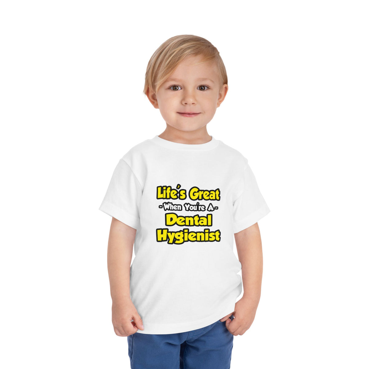 Life's Great When You're a Dental Hygienist - Toddler Short Sleeve Tee