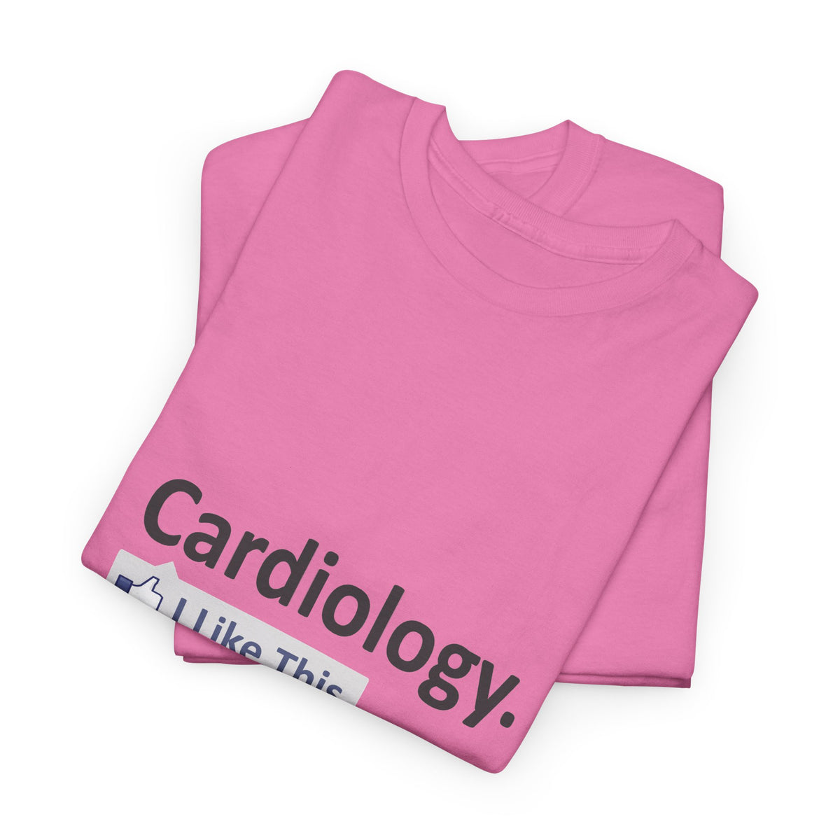 Cardiology...I Like This - Unisex Heavy Cotton Tee