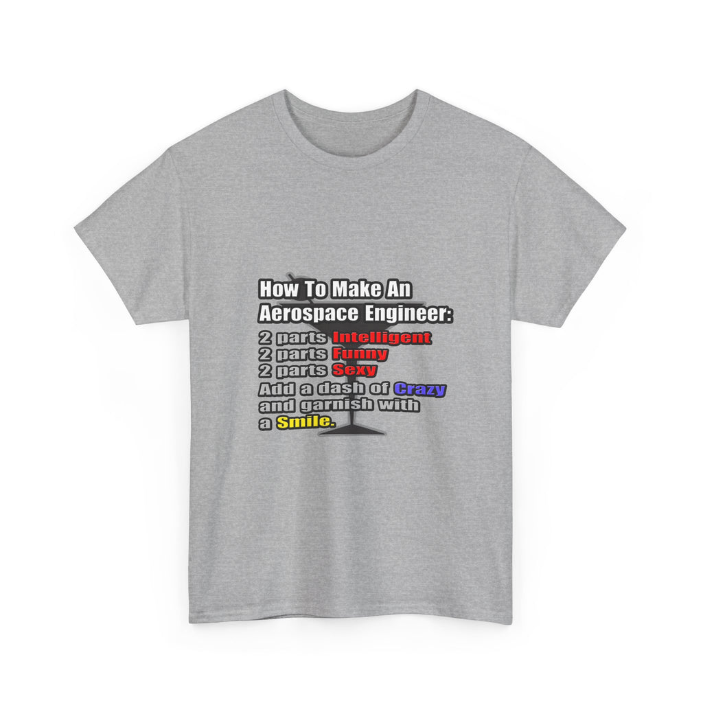 How To Make an Aerospace Engineer - Unisex Heavy Cotton Tee