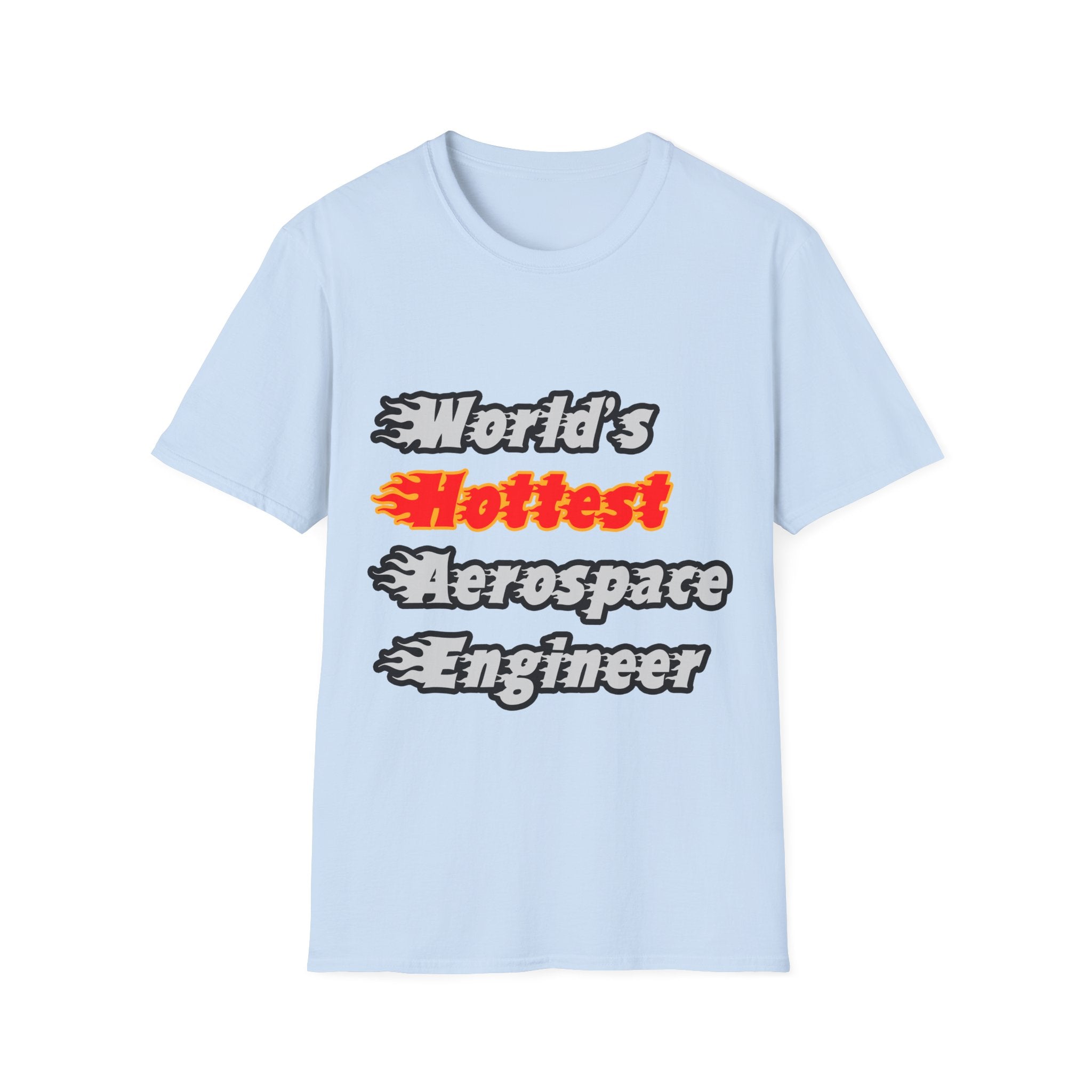 World's Hottest Aerospace Engineer - Unisex Softstyle T-Shirt