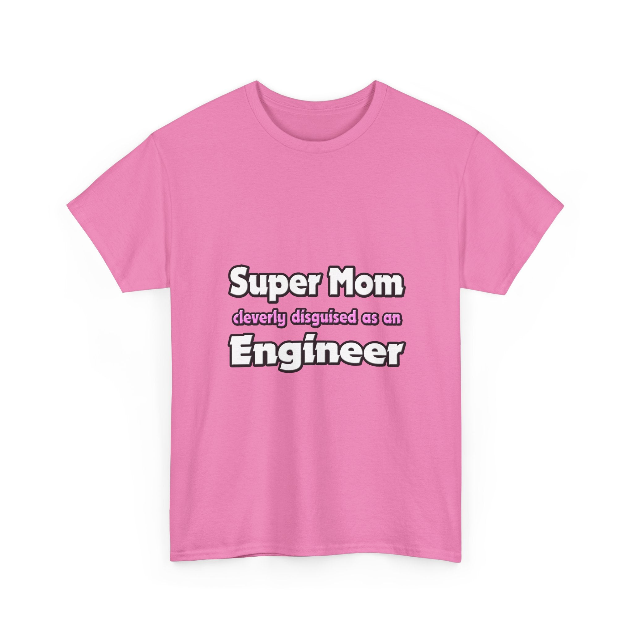 Super Mom ... Engineer - Unisex Heavy Cotton Tee