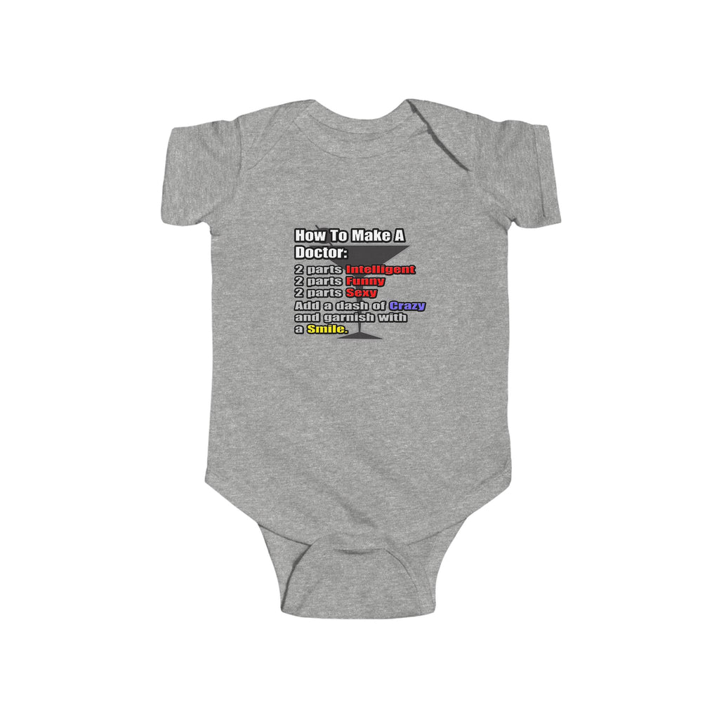 How To Make a Doctor - Infant Fine Jersey Bodysuit