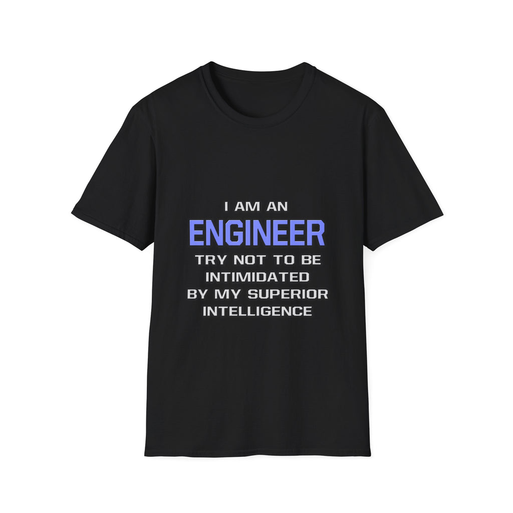 Engineer Joke ... Superior Intelligence - Unisex Softstyle T-Shirt