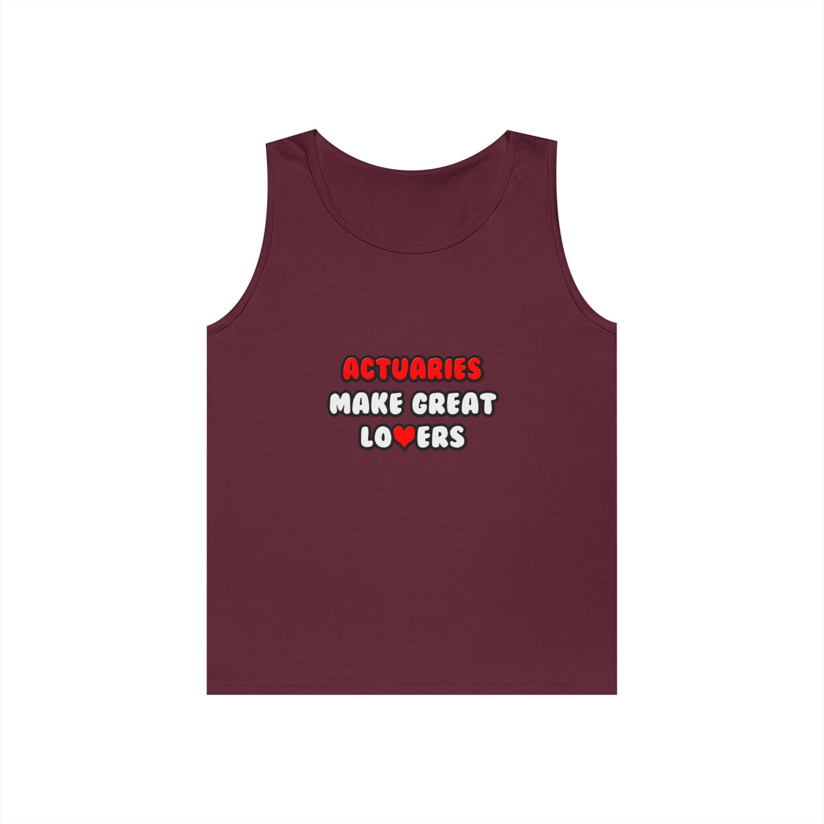 Actuaries Make Great Lovers   Copy - Unisex Heavy Cotton Tank Top