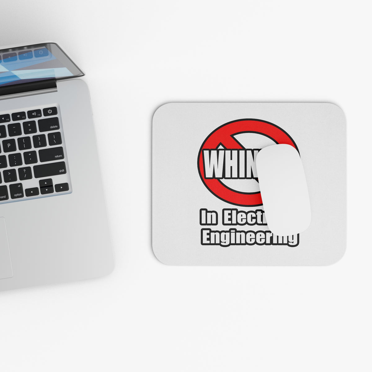 No Whining In Electrical Engineering - Mouse Pad (Rectangle)