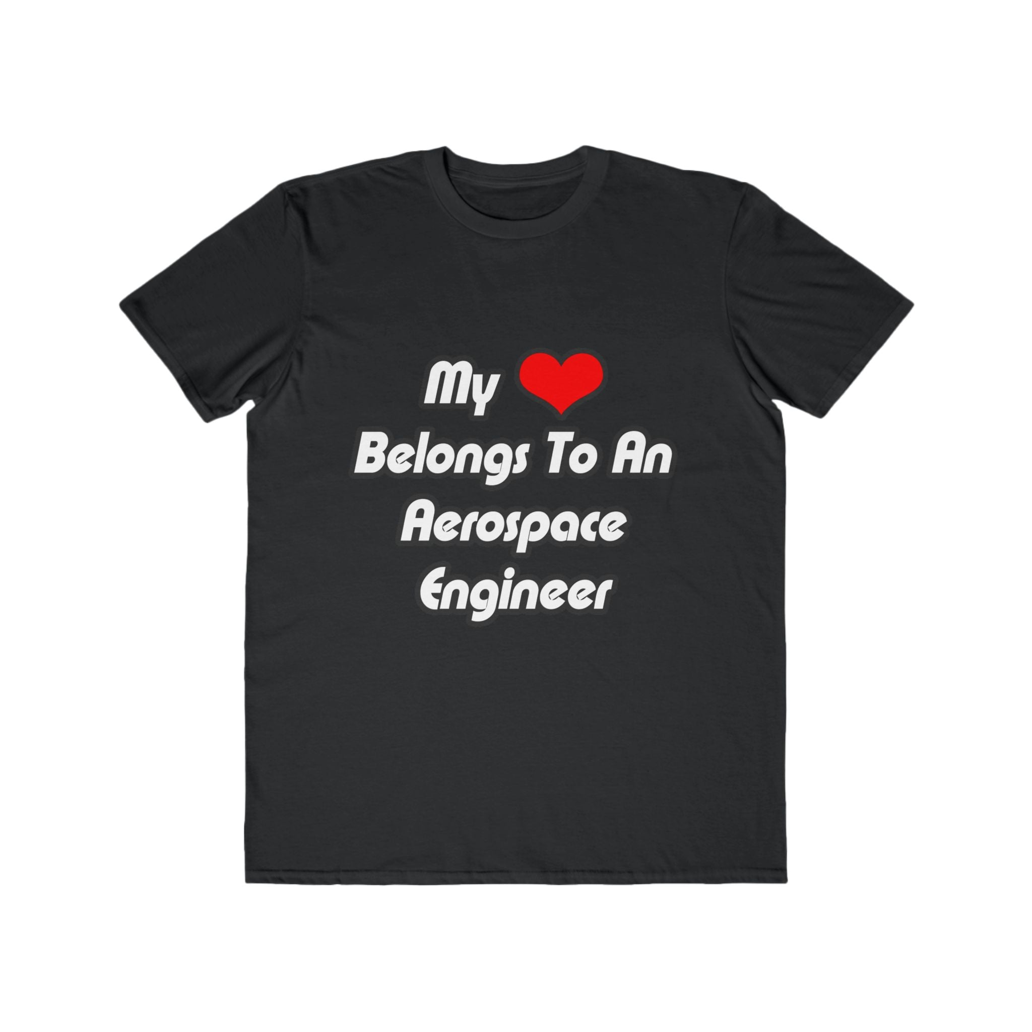 My Heart Belongs To An Aerospace Engineer - Men's Lightweight Fashion Tee