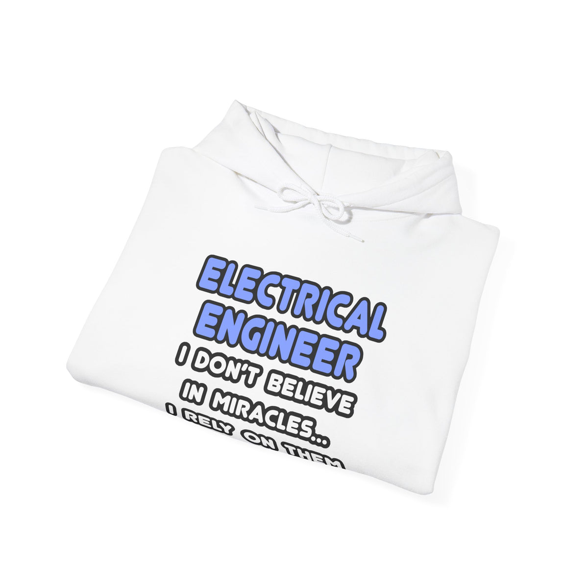Miracles and Electrical Engineers - Unisex Heavy Blend™ Hooded Sweatshirt