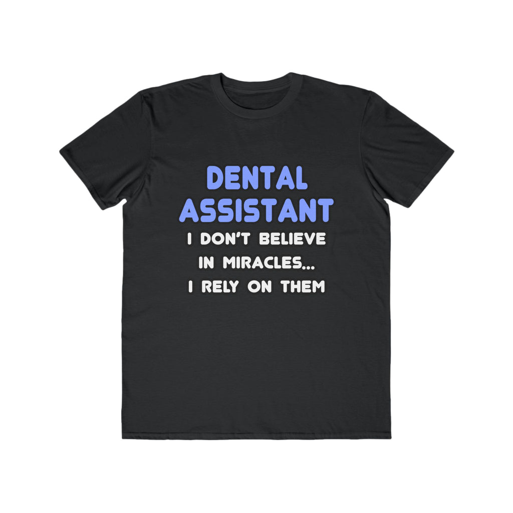 Miracles and Dental Assistants - Men's Lightweight Fashion Tee