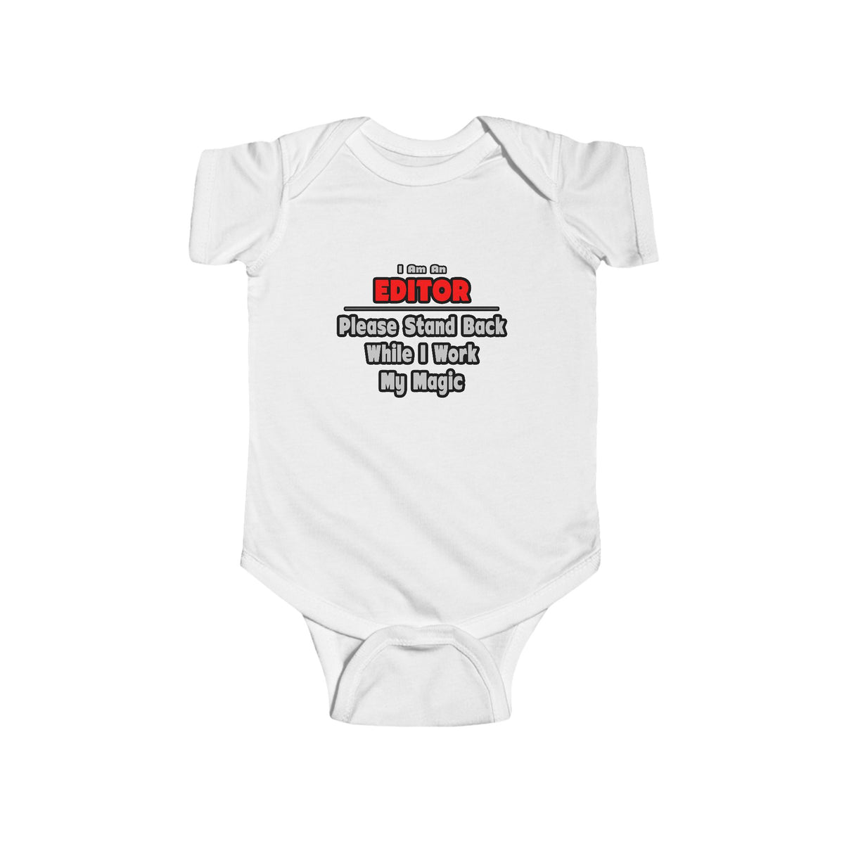 Editor ... Stand Back ... Work My Magic - Infant Fine Jersey Bodysuit