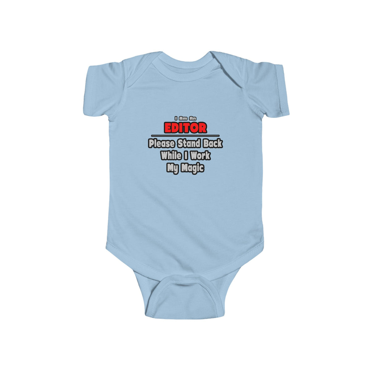 Editor ... Stand Back ... Work My Magic - Infant Fine Jersey Bodysuit