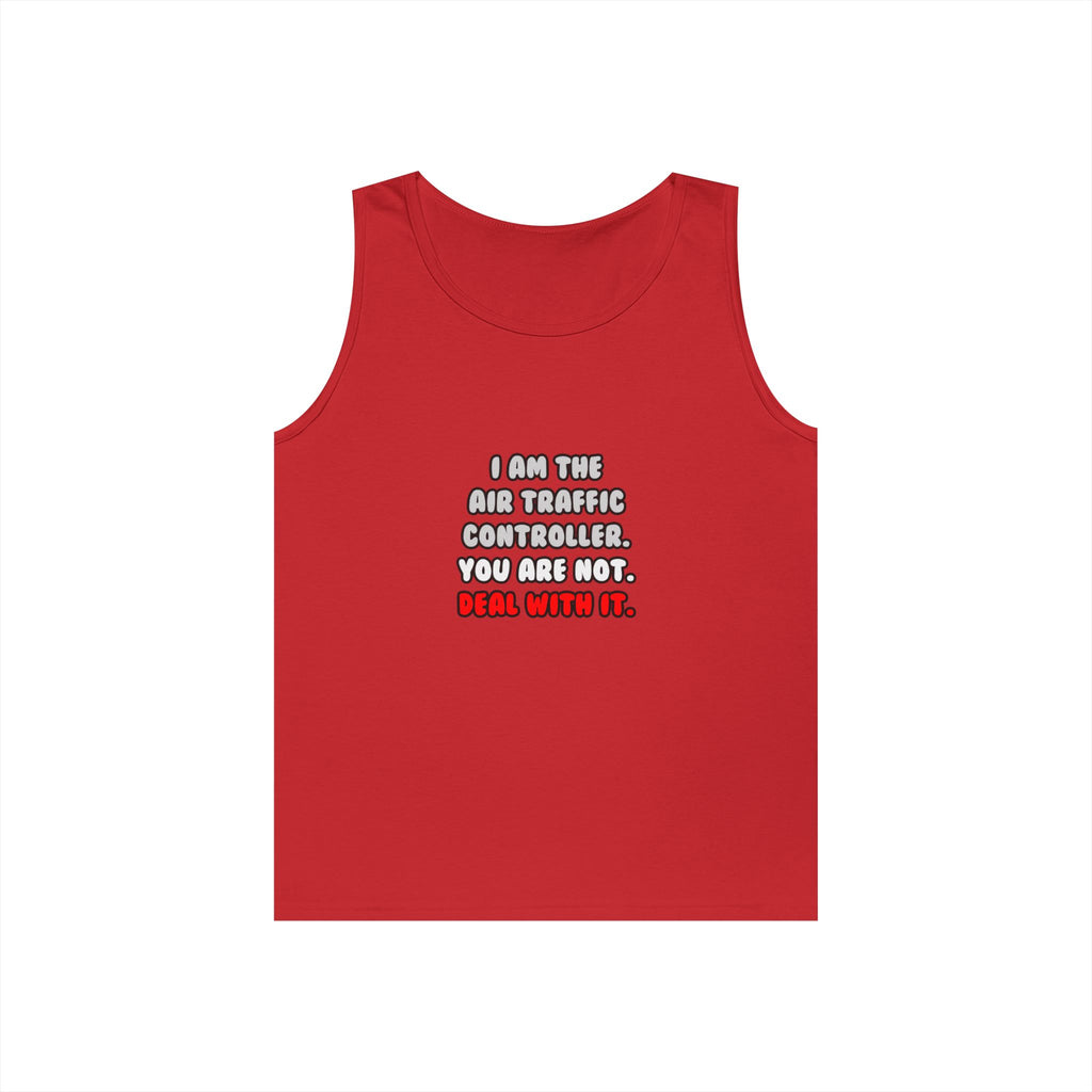 Deal With It ... Funny Air Traffic Controller - Unisex Heavy Cotton Tank Top