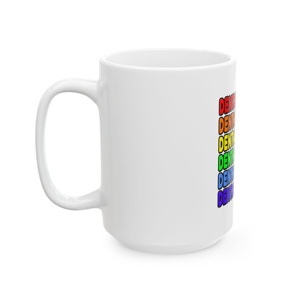 Rainbow Dental Hygienist - Ceramic Mug, (11oz, 15oz)