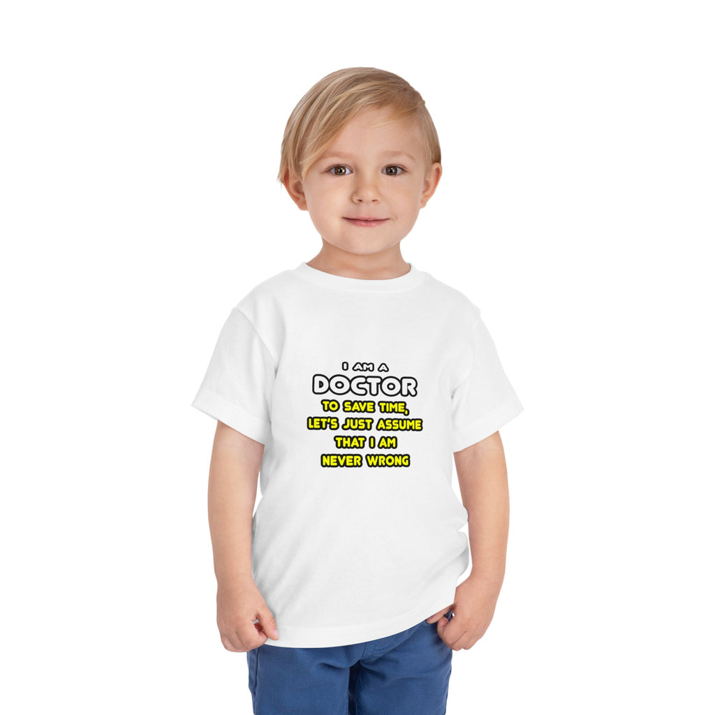 Funny Doctor T Shirts and Gifts - Toddler Short Sleeve Tee