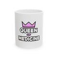 Queen of Medicine - Ceramic Mug, (11oz, 15oz)