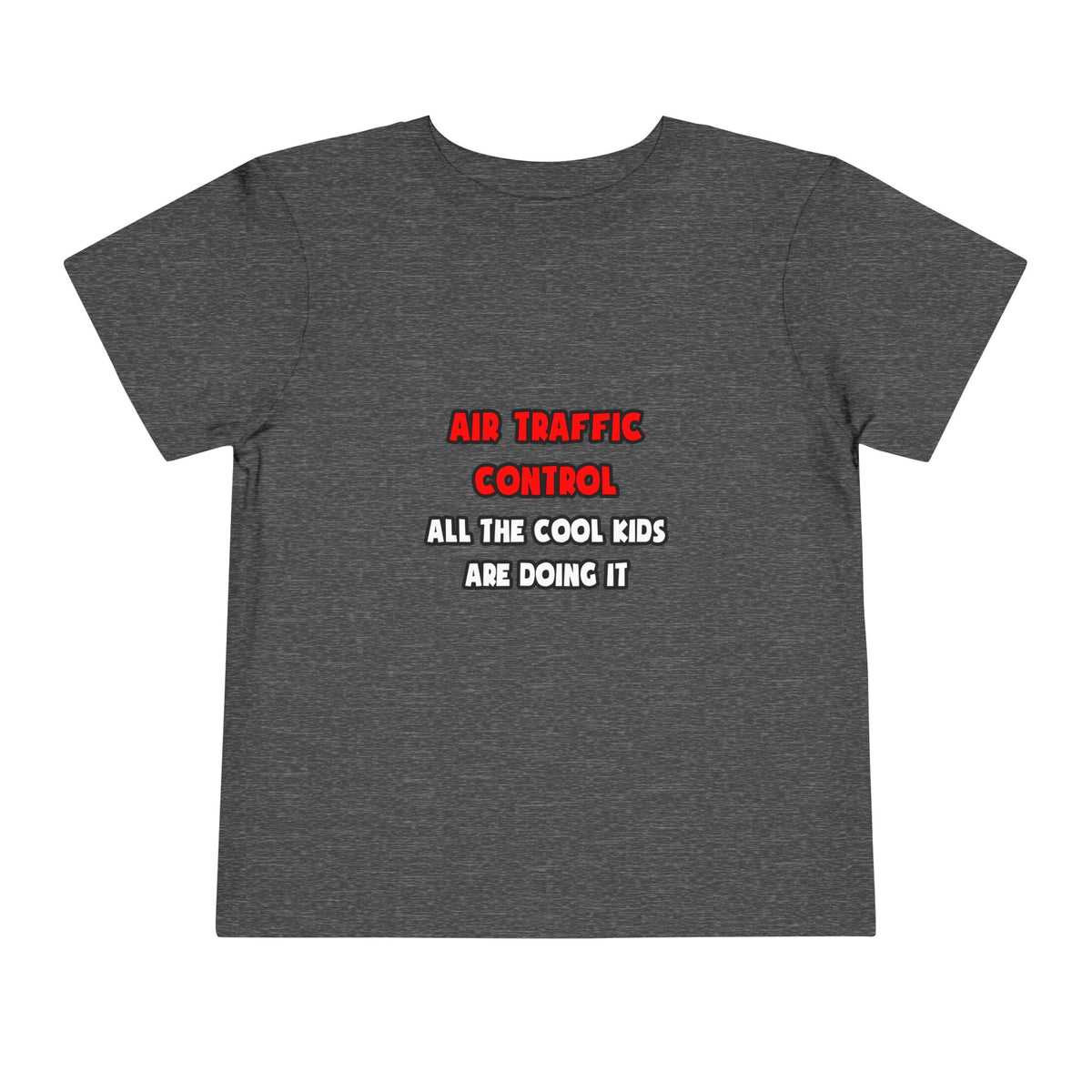 Funny Air Traffic Controller Shirts - Toddler Short Sleeve Tee