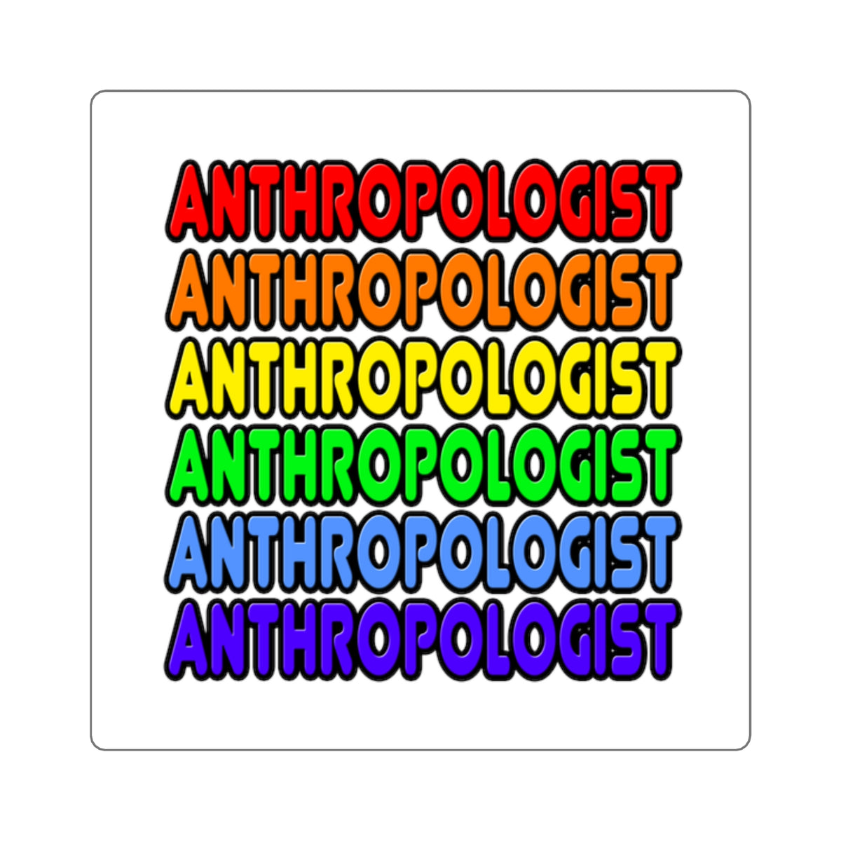 Rainbow Anthropologist - Square Stickers