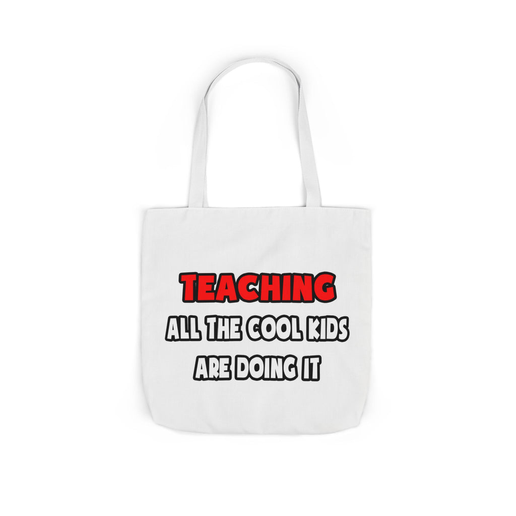 Funny Teacher Shirts and Gifts - Canvas Tote Bag, 5-Color Straps