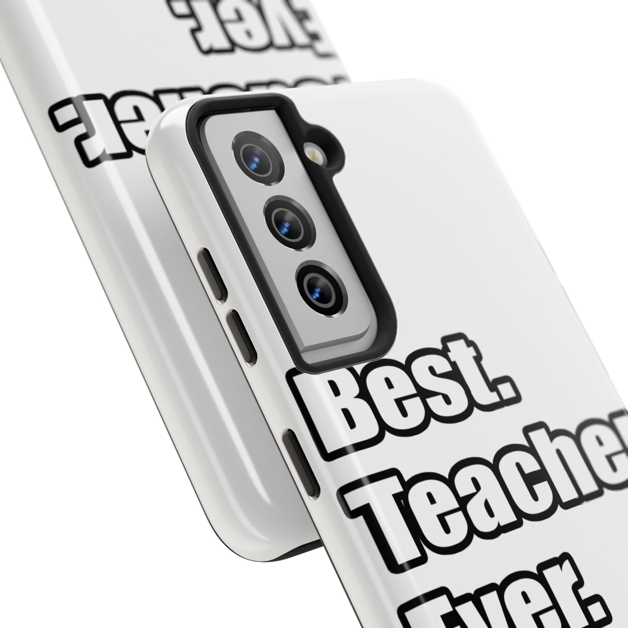 best teacher ever - Tough Phone Cases