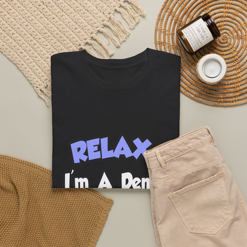 Relax...I'm A Dental Hygienist - Unisex Heavy Cotton Tee