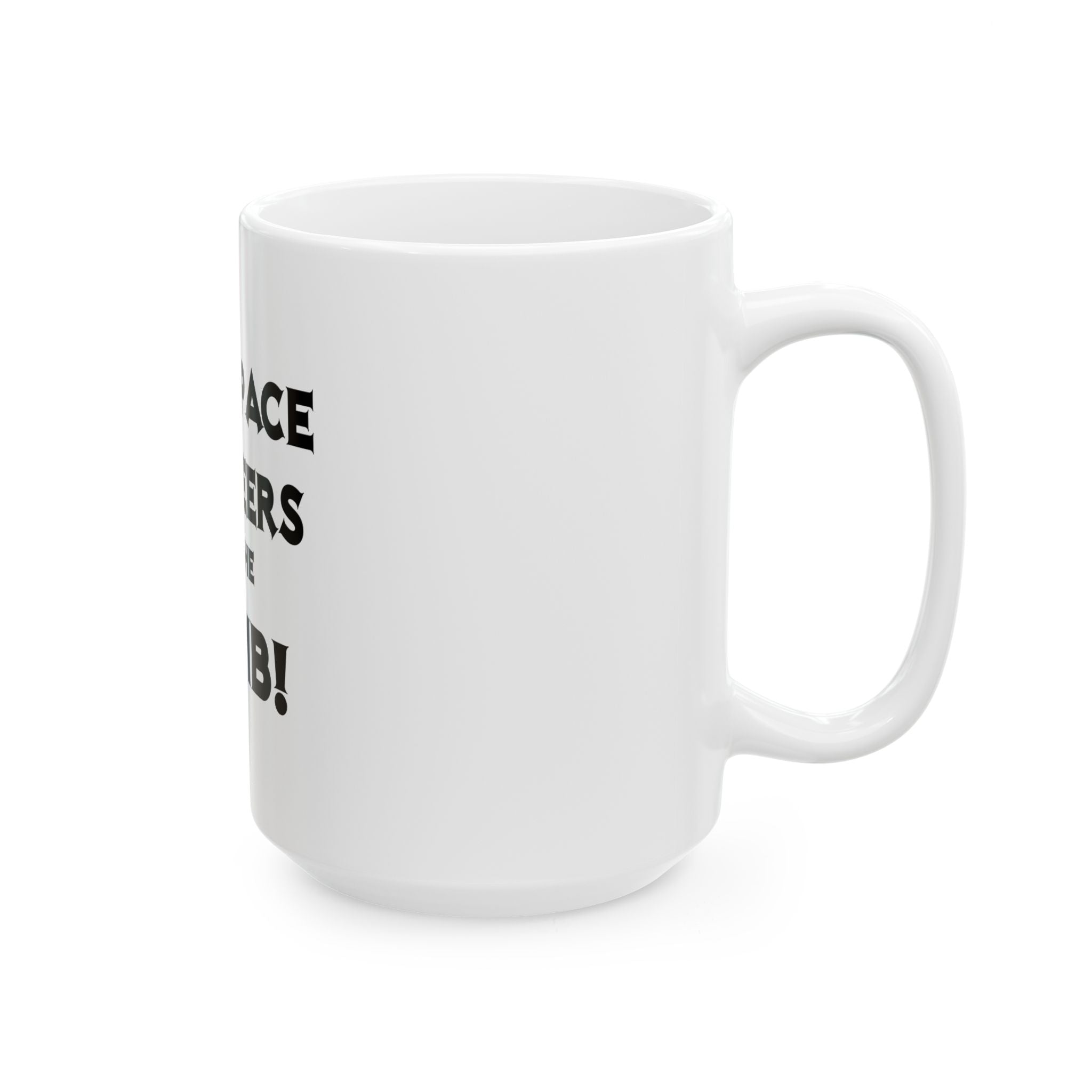Aerospace Engineers Are The Bomb! - Ceramic Mug, (11oz, 15oz)