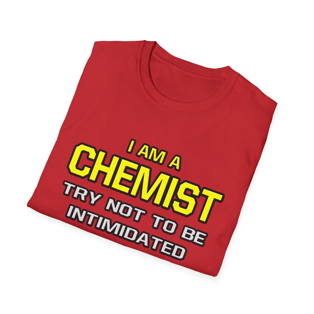 Chemist...Superior Intelligence - Unisex Softstyle T-Shirt