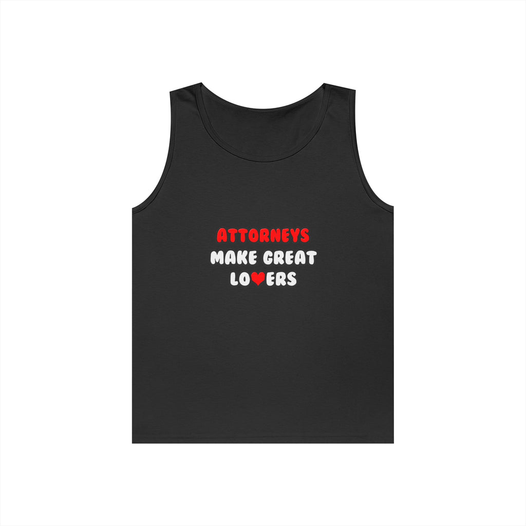 Attorneys Make Great Lovers - Unisex Heavy Cotton Tank Top