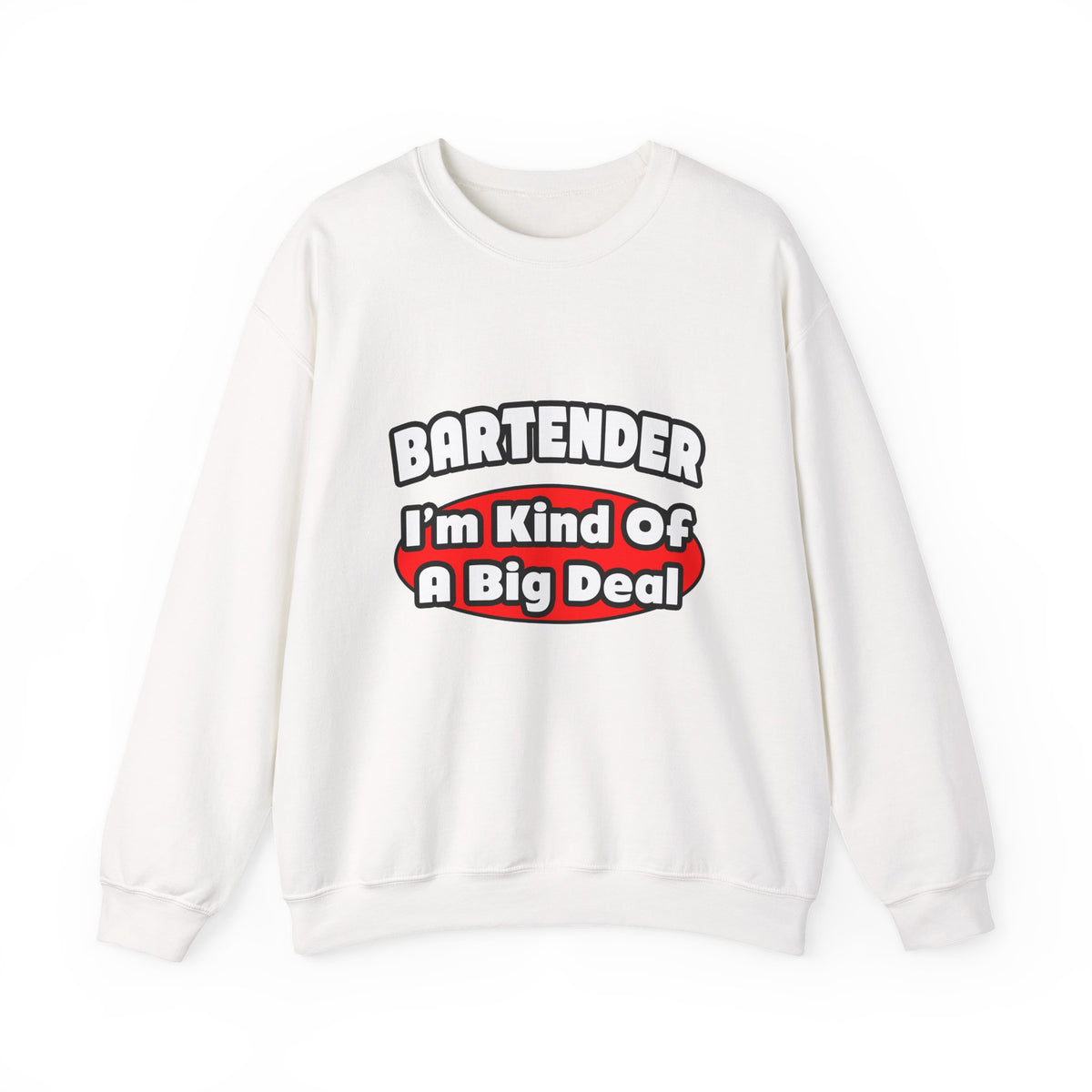Bartender...Big Deal (2) - Unisex Heavy Blend™ Crewneck Sweatshirt