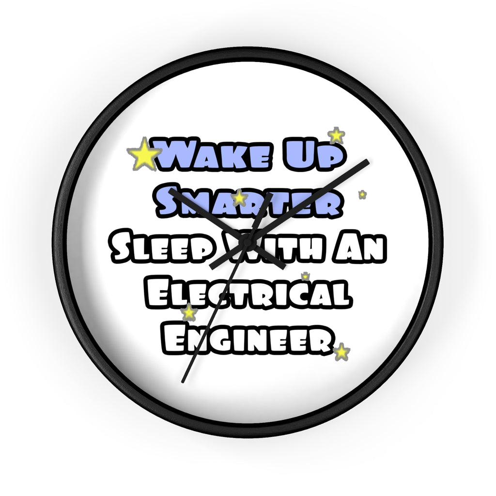 Smarter...Sleep With an Electrical Engineer - Wall Clock